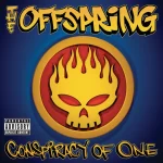 The Offspring - Conspiracy of One (Edición Limitada)