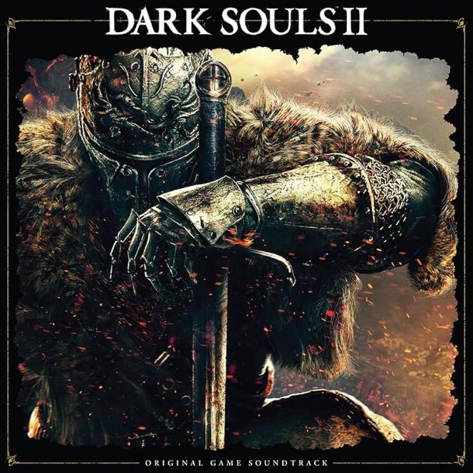Dark Souls II - Original Game Soundtrack