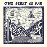 The Story So Far – The Story So Far